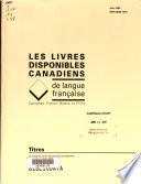 Les Livres disponibles canadiens de langue française