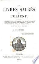 Les Livres Sacrés De l'Orient, Comprenant Le Chou-King Ou Le Livre Par Excellence, Le Sse-Chou Ou Les Quatre Livres Moraux De Confucius Et De Ses Disciples, Les Lois De Manou, Premier Législateur De l'Inde, Le Koran De Mahomet. Traduits Ou Revus Et Publiés Par G. Pauthier