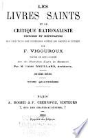 Les Livres Saints et la critique rationaliste: ptie. Réfutation des objections, II. 5. éd., rev. et augm. 1902