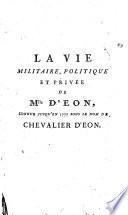Les loisirs du chevalier Eon de Beaumont, ancien ministre plénipotentiaire de France; sur divers sujets importants d'administration, ... pendant son séjour en Angleterre