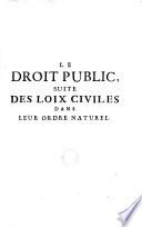 Les Loix Civiles Dans Leur Ordre Naturel, Le Droit Public, Et Legum Delectus