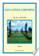 Les longs chemins (Broché)