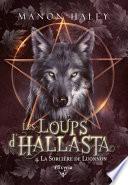 Les loups d'Hallasta - 4 - La sorcière de Luonnon