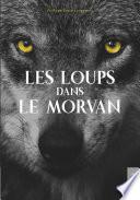 Les loups dans le Morvan