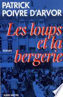 Les Loups et la Bergerie