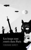 Les loups sont entrés dans Paris