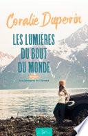 Les lumières du bout du monde - Tome 2