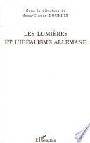 Les Lumières et l'Idéalisme allemand