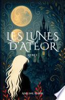 Les Lunes d’Atéor