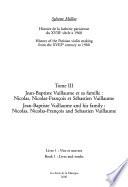 Les luthiers parisiens aux XIXe et XXe siècles: Jean Baptiste Vuillaume et sa famille : Nicolas, Nicolas-Franc̦ois, Sébastien