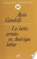 Les Luttes armées en Amérique latine