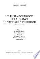 Les Luxembourgeois et la France, de Poincaré à Pompidou