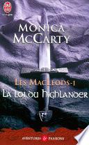 Les MacLeods (Tome 1) - La loi du Highlander