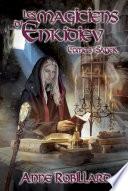 Les magiciens d'Enkidiev - T3