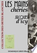 LES MAINS CHÉRIES