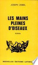 Les mains pleines d'oiseaux