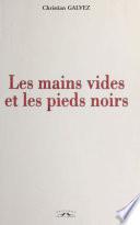 Les mains vides et les pieds noirs