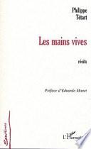 Les mains vives