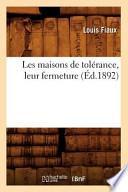 Les Maisons de Tolerance, Leur Fermeture