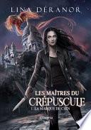 Les maîtres du crépuscule - 1 - La marque de Caïn