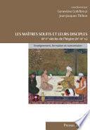 Les maîtres soufis et leurs disciples des IIIe-Ve siècles de l'hégire (IXe-XIe)