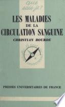 Les maladies de la circulation sanguine