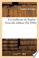 Les malheurs de Sophie. Nouvelle édition