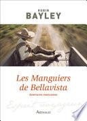 Les Manguiers de Bellavista. Aventures mexicaines