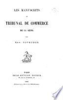 Les manuscrits du Tribunal de commerce de la Seine