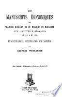 Les manuscrits économiques de François Quesnay et du marquis de Mirabeau aux Archives nationales (M. 778 à M. 785)