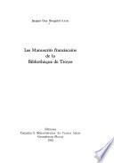 Les manuscrits franciscains de la Bibliothèque de Troyes