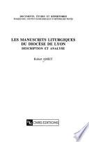 Les manuscrits liturgiques du Diocèse de Lyon