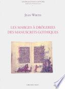 Les marges à drôleries des manuscrits gothiques (1250-1350)