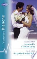 Les mariés d'Ocean Spray - Un patient irrésistible (Harlequin Blanche)