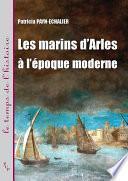 Les marins d'Arles à l'époque moderne