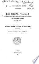 Les Marins français dans les derniers combats livrés aux Anglais sur les côtes de Bretagne, janvier 1761, épisode de la guerre de Sept ans, documents extraits des Archives de la Marin