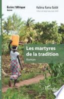 Les martyres de la tradition