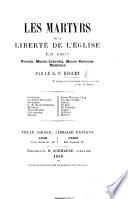 Les Martyrs de la Liberté de l'Église en 1867, etc
