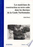 Les matériaux de construction en terre cuite dans les thermes de la Gaule Narbonnaise