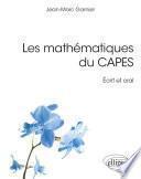 Les mathématiques du CAPES - Écrit et oral