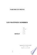 Les matinées sombres