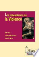 Les Mécanismes de la violence