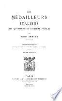 Les médailleurs italiens des quinzième et seizième siècles
