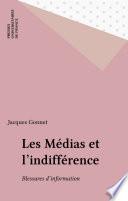 Les Médias et l'indifférence