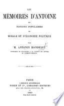 Les Mémoires d'Antoine, ou notions populaires de morale et d'économie politique