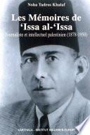 Les Mémoires de 'Issa al-'Issa - Journaliste et intellectuel palestinien (1878-1950)