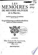 Les memoires de Messire Olivier de La Marche; avec annotations & corrections de J.L.D.G.