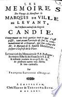 Les mémoires du voyage de monsieur le marquis de Ville au Levant, ou: L'histoire curieuse du siège de Candie