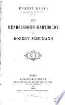 Les Mendelssohn-Bartholdy et Robert Schumann