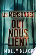 Les mensonges qui nous lient — Un thriller psychologique captivant avec une fin renversante.